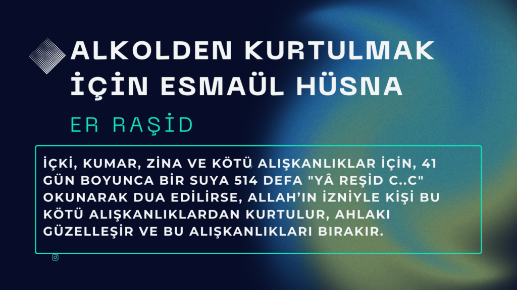 Alkolden Kurtulmak İçin Esmaül Hüsna Alkolden Kurtulmak için Esmaül Hüsna